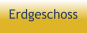 Erdgeschoss